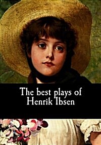 The Best Plays of Henrik Ibsen (Paperback)