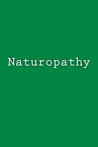 Naturopathy: Notebook (Paperback)