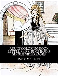 Adult Coloring Book - Little Red Riding Hood Single-Sided Pages (Paperback)