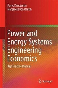 Power and Energy Systems Engineering Economics: Best Practice Manual (Hardcover, 2018)