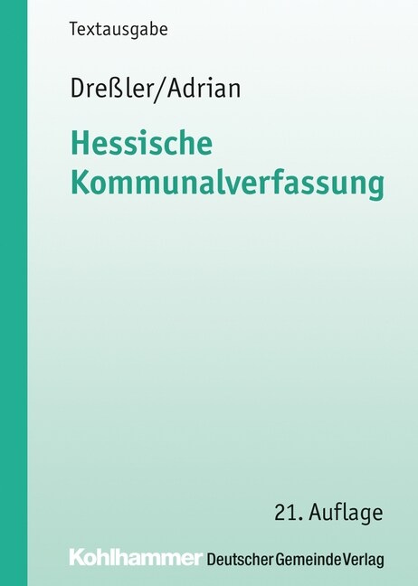 Hessische Kommunalverfassung (Paperback, 21, 21., Uberarbeit)