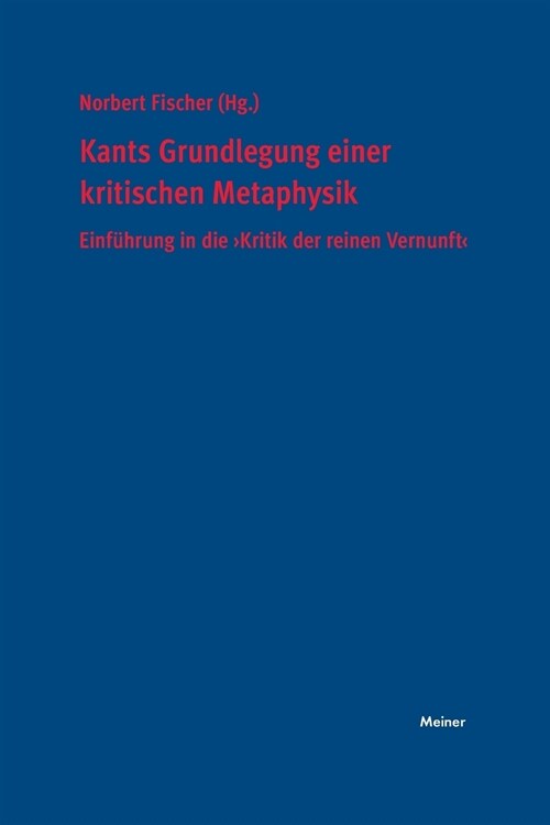 Kants Grundlegung Einer Kritischen Metaphysik (Paperback)