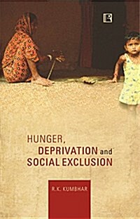Hunger, Deprivation and Social Exclusion (Hardcover)