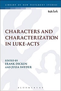 Characters and Characterization in Luke-Acts (Paperback)