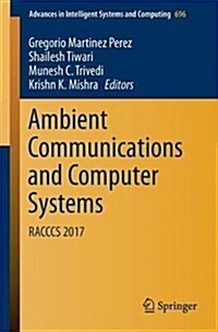 Ambient Communications and Computer Systems: Racccs 2017 (Paperback, 2018)