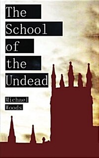 The School of the Undead (Paperback)