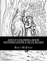 Adult Coloring Book - Mother Goose & Blue Beard (Paperback)