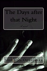 The Days After That Night (Paperback)