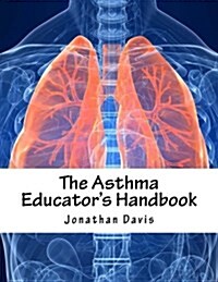 The Asthma Educators Handbook (Paperback)