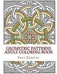 Geometric Patterns Adult Coloring Book (Paperback)