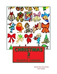 Christmas 2: In Plastic Canvas (Paperback)