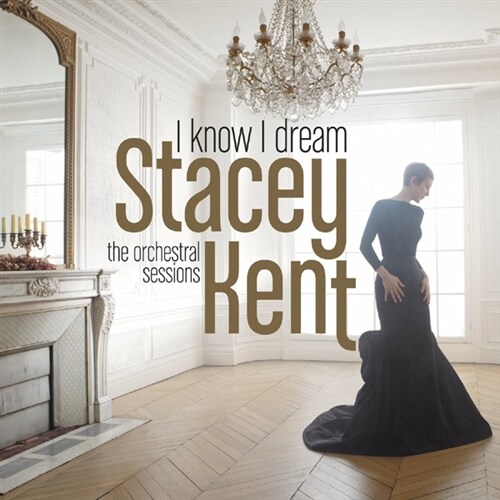 [수입] Stacey Kent - I Know I Dream: The Orchestral Sessions (Gatefold)[2LP]