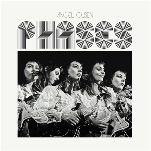 [수입] Angel Olsen - Phases