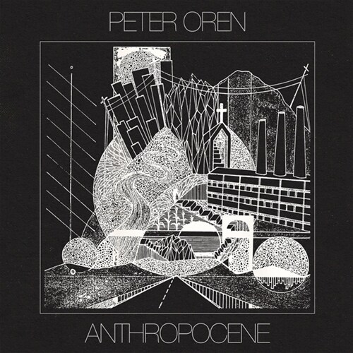 [수입] Peter Oren - Anthropocene [클리어 & 블랙 스플래터 컬러 LP]