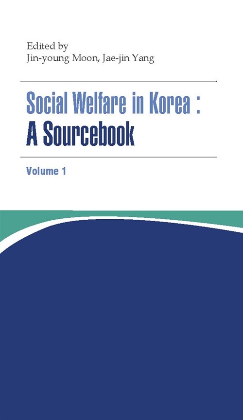 [중고] Social Welfare in Korea : A Sourcebook Volume 1