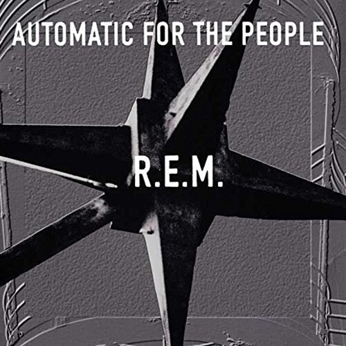[수입] R.E.M. - Automatic For The People (리마스터드 오디오)[180g LP][25주년 기념반]