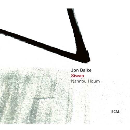 [수입] Jon Balke - SIWAN: Nahnou Houm
