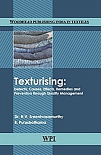 Texturising: Defects, Causes, Effects, Remedies and Prevention Through Quality Management (Hardcover)