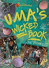 [중고] Descendants 2: Uma‘s Wicked Book: For Villain Kids (Hardcover)