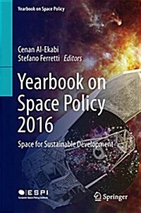Yearbook on Space Policy 2016: Space for Sustainable Development (Hardcover, 2018)