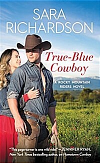 True-Blue Cowboy: Includes a Bonus Novella (Mass Market Paperback)