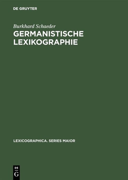 Germanistische Lexikographie (Hardcover, Reprint 2017)