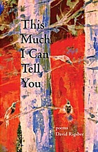 This Much I Can Tell You (Paperback)