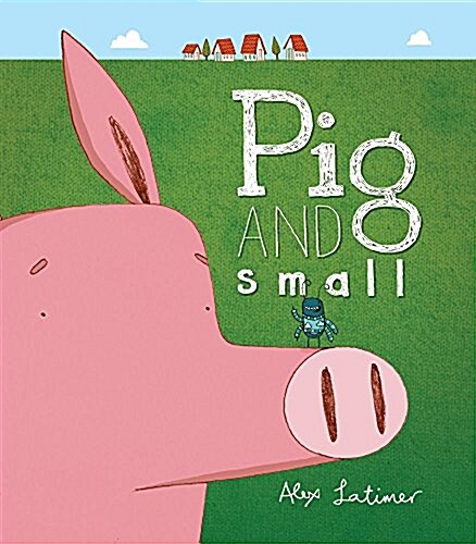 Pig and Small (Paperback)