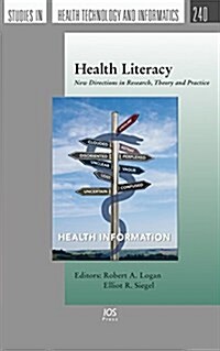 Health Literacy: New Directions in Research, Theory and Practice (Hardcover)