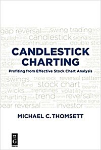 Candlestick Charting: Profiting from Effective Stock Chart Analysis (Paperback)