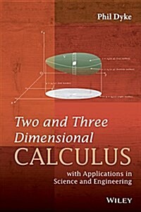 Two and Three Dimensional Calculus: With Applications in Science and Engineering (Hardcover)