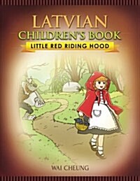 Latvian Childrens Book: Little Red Riding Hood (Paperback)