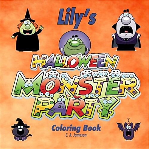 Lilys Halloween Monster Party Coloring Book (Paperback, CLR, CSM)