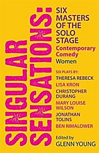 Singular Sensations: Six Masters of the Solo Stage: Contemporary Comedy: Women (Paperback)