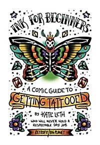 Ink for Beginners: A Comic Guide to Getting Tattooed (Paperback)