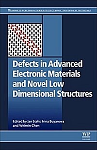 Defects in Advanced Electronic Materials and Novel Low Dimensional Structures (Paperback)