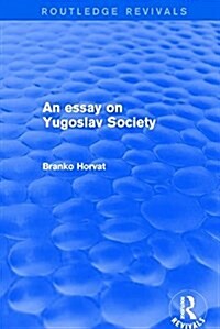 An Essay on Yugoslav Society (Paperback)