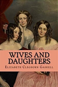 Wives and Daughters (Paperback)