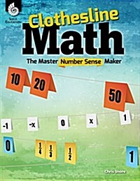 Clothesline Math: The Master Number Sense Maker (Paperback)