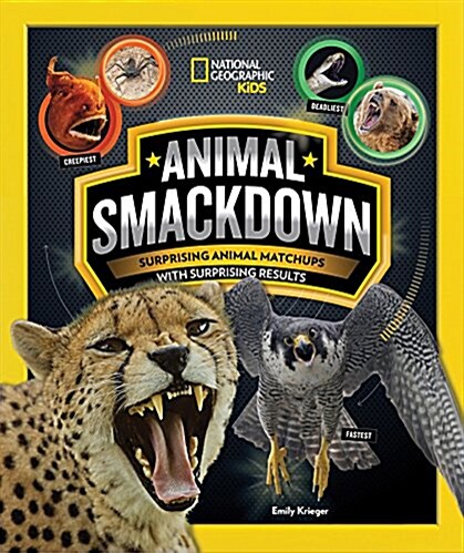 Animal Smackdown: Surprising Animal Matchups with Surprising Results (Library Binding)