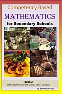 Competency Based Mathematics for Secondary Schools Book 2 (Paperback)