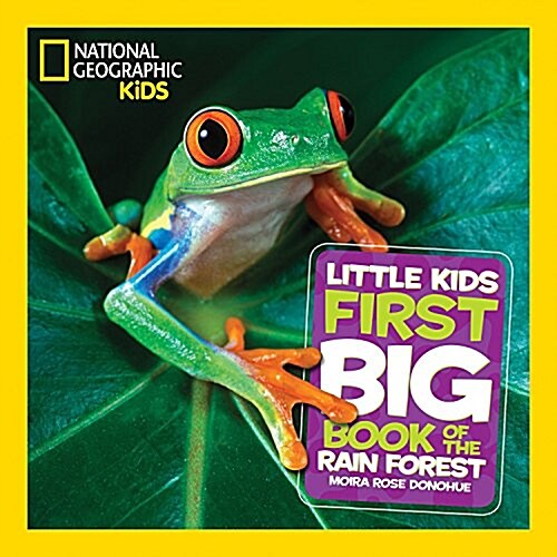 National Geographic Little Kids First Big Book of the Rain Forest (Hardcover)