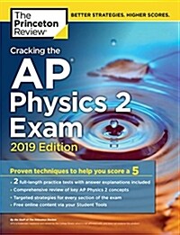 [중고] Cracking the AP Physics 2 Exam, 2019 Edition: Practice Tests & Proven Techniques to Help You Score a 5 (Paperback)