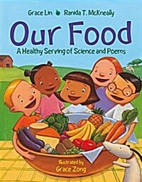 Our Food: A Healthy Serving of Science and Poems (Paperback)