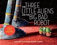 The Three Little Aliens and the Big Bad Robot (Board Books)