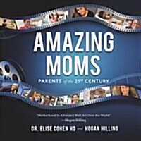 Amazing Moms (Hardcover)