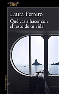 Qu?Vas a Hacer Con El Resto de Tu Vida / What Will You Do with the Rest of Your Life? (Paperback)