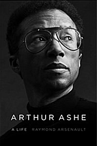 Arthur Ashe: A Life (Hardcover)