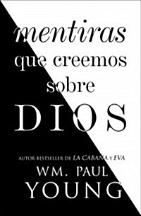Mentiras Que Creemos Sobre Dios (Lies We Believe about God Spanish Edition) (Paperback)