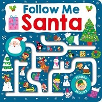 Maze Book: Follow Me Santa (Board Books)